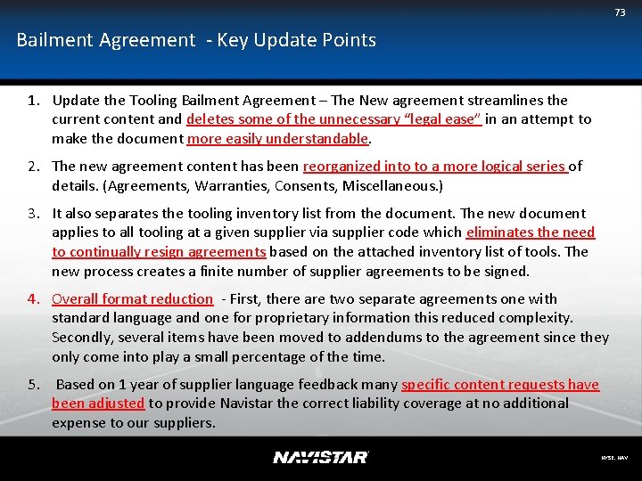 73 Bailment Agreement - Key Update Points 1. Update the Tooling Bailment Agreement –