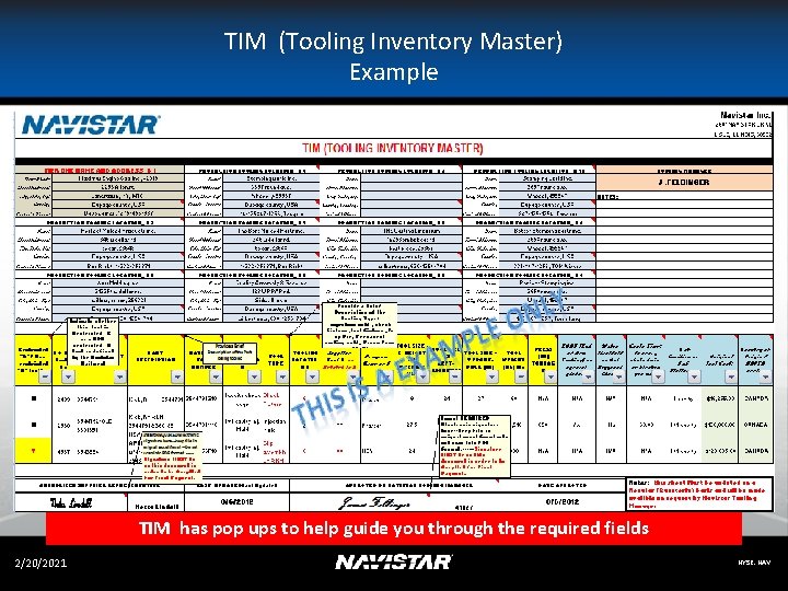 TIM (Tooling Inventory Master) Example TIM has pop ups to help guide you through