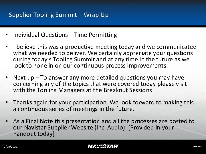 Supplier Tooling Summit – Wrap Up • Individual Questions – Time Permitting • I