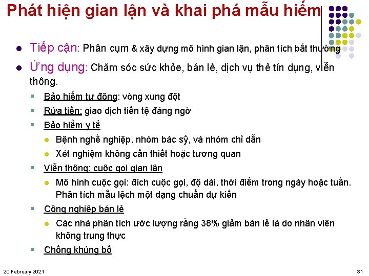 Phát hiện gian lận và khai phá mẫu hiếm l Tiếp cận: Phân cụm