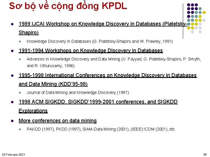Sơ bộ về cộng đồng KPDL l 1989 IJCAI Workshop on Knowledge Discovery in