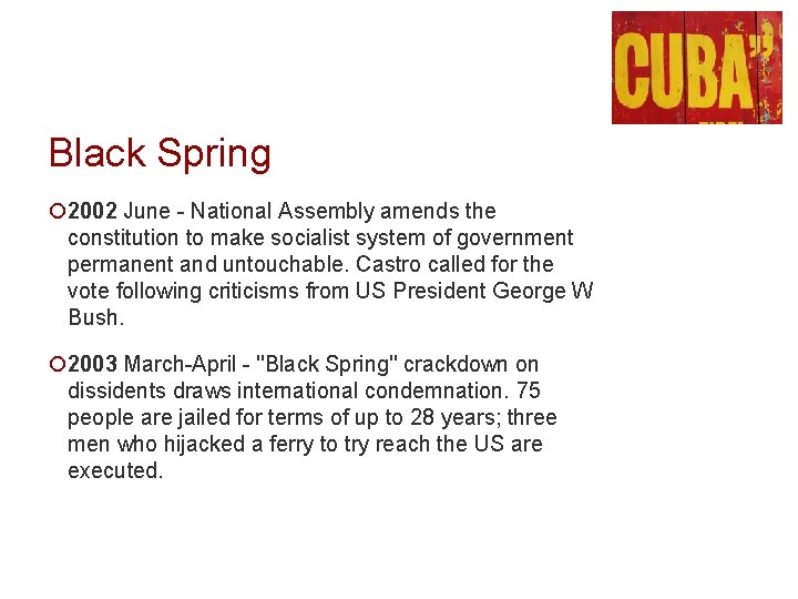 Black Spring ¡ 2002 June - National Assembly amends the constitution to make socialist