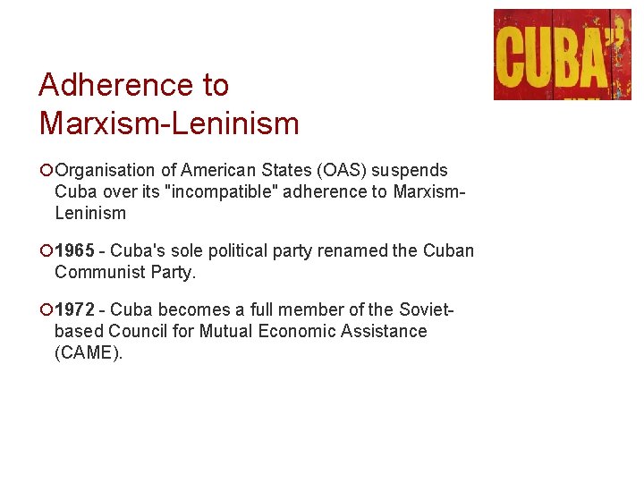 Adherence to Marxism-Leninism ¡Organisation of American States (OAS) suspends Cuba over its "incompatible" adherence