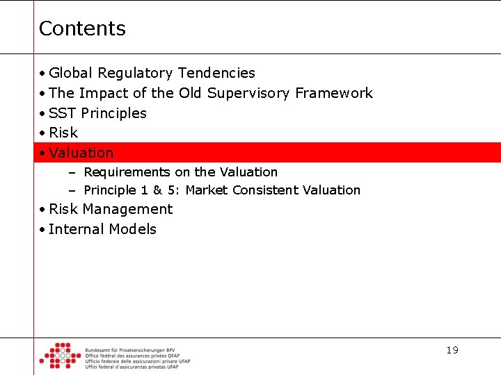 Contents • Global Regulatory Tendencies • The Impact of the Old Supervisory Framework •