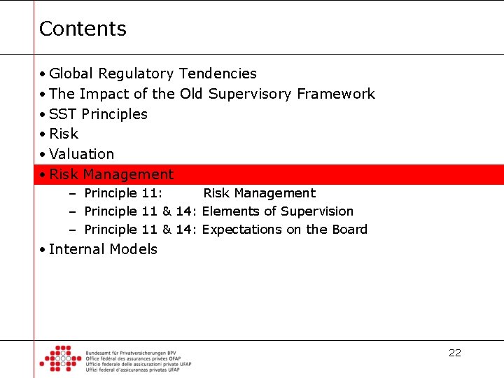Contents • Global Regulatory Tendencies • The Impact of the Old Supervisory Framework •