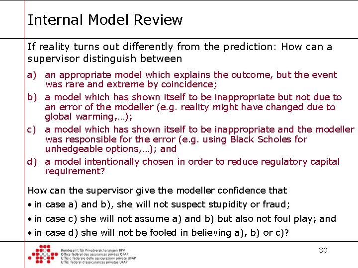 Internal Model Review If reality turns out differently from the prediction: How can a