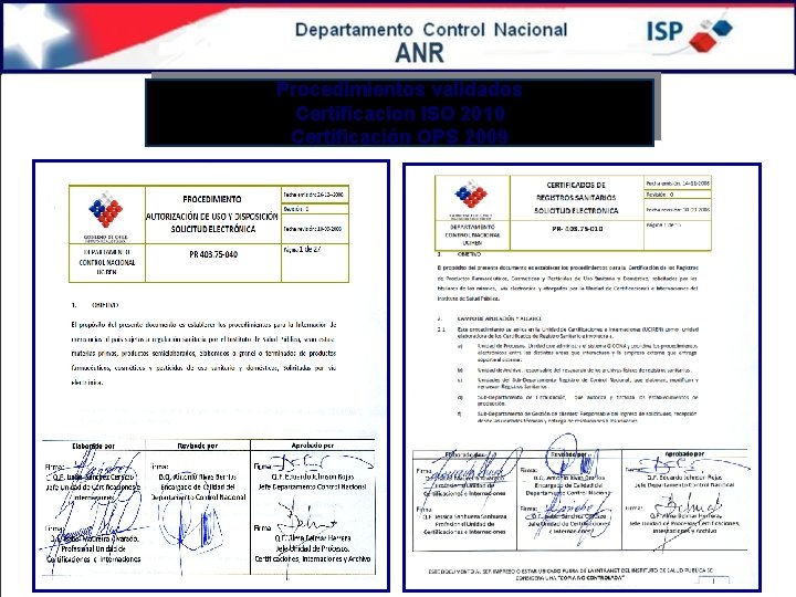 Procedimientos validados Certificacion ISO 2010 Certificación OPS 2009 