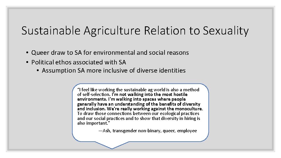 Sustainable Agriculture Relation to Sexuality • Queer draw to SA for environmental and social