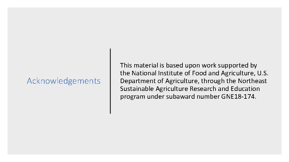 Acknowledgements This material is based upon work supported by the National Institute of Food