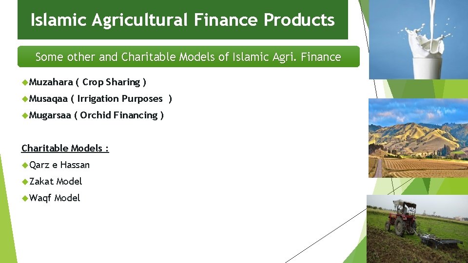 Islamic Agricultural Finance Products Some other and Charitable Models of Islamic Agri. Finance Muzahara