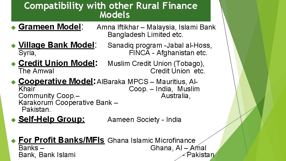 Compatibility with other Rural Finance Models Grameen Model: Amna Iftikhar – Malaysia, Islami Bank