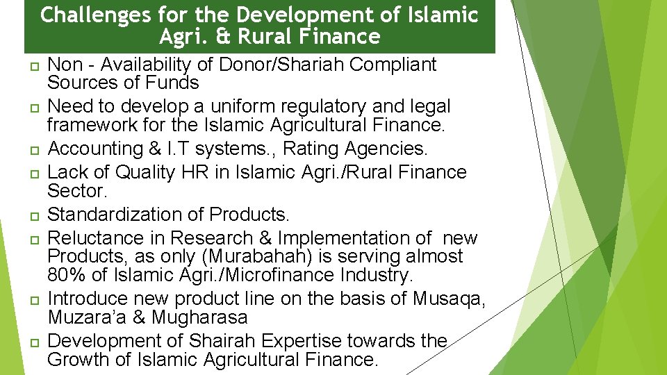 Challenges for the Development of Islamic Agri. & Rural Finance Non - Availability of