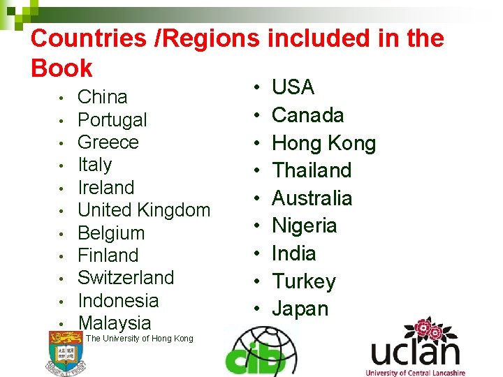 Countries /Regions included in the Book • • • China Portugal Greece Italy Ireland