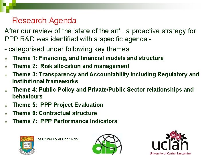 Research Agenda After our review of the ‘state of the art’ , a proactive