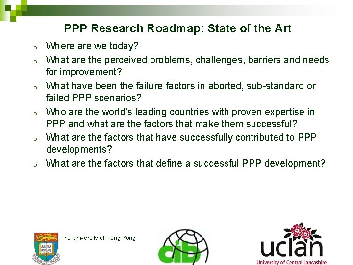 PPP Research Roadmap: State of the Art o o o Where are we today?