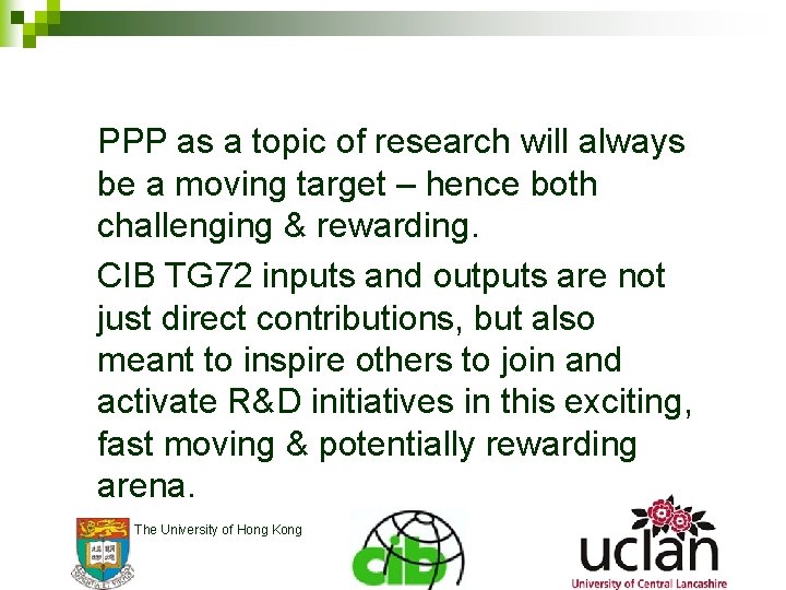 PPP as a topic of research will always be a moving target – hence