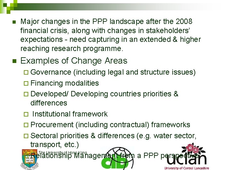 n Major changes in the PPP landscape after the 2008 financial crisis, along with