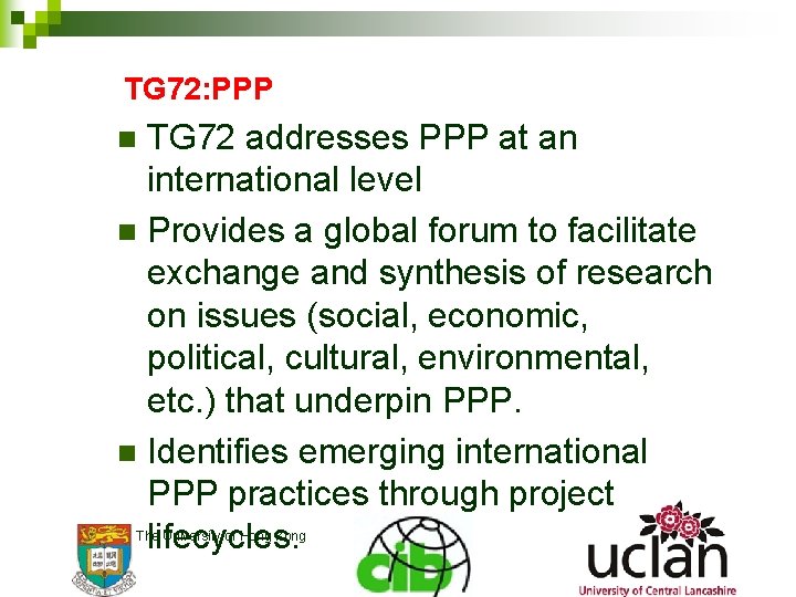 TG 72: PPP TG 72 addresses PPP at an international level n Provides a