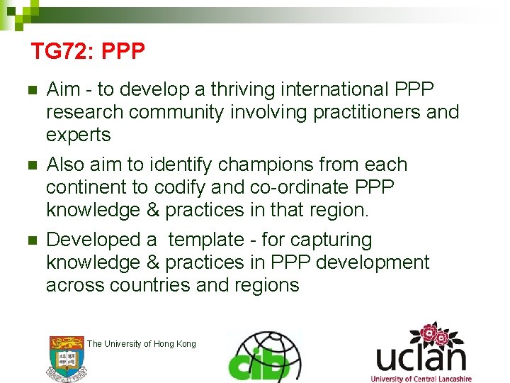 TG 72: PPP n Aim - to develop a thriving international PPP research community