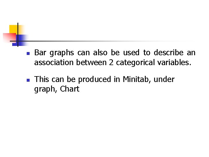 Data Analysis for TwoWay Tables The Basics n