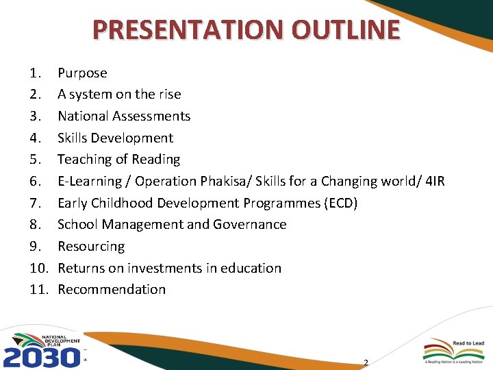 PRESENTATION OUTLINE 1. 2. 3. 4. 5. 6. 7. 8. 9. 10. 11. Purpose
