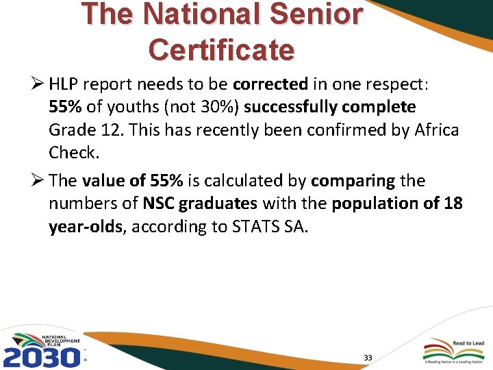 The National Senior Certificate Ø HLP report needs to be corrected in one respect: