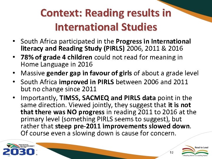 Context: Reading results in International Studies • South Africa participated in the Progress in