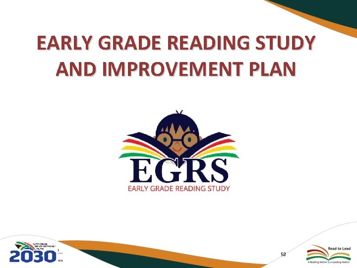 EARLY GRADE READING STUDY AND IMPROVEMENT PLAN 58 
