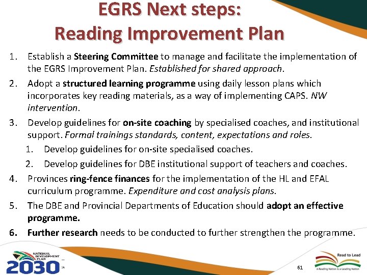EGRS Next steps: Reading Improvement Plan 1. Establish a Steering Committee to manage and