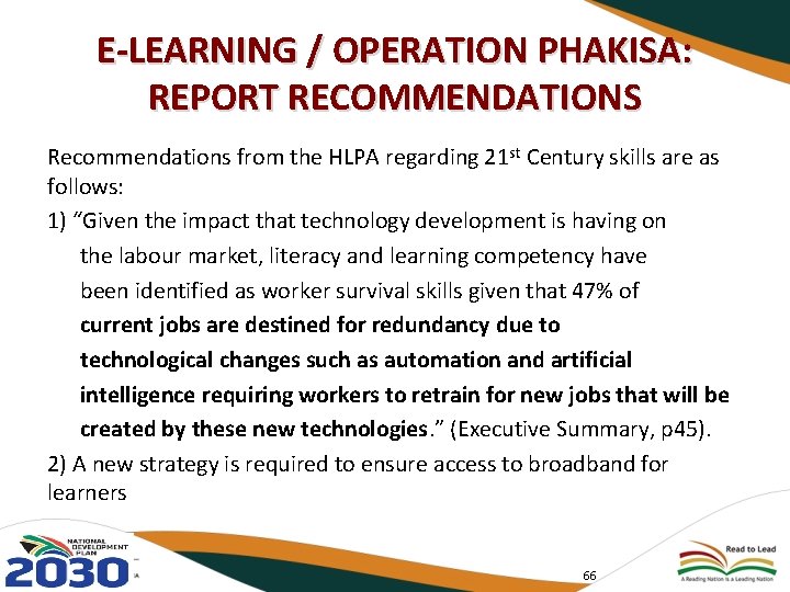 E-LEARNING / OPERATION PHAKISA: REPORT RECOMMENDATIONS Recommendations from the HLPA regarding 21 st Century