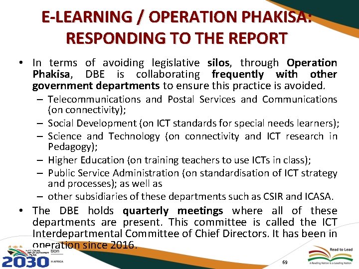 E-LEARNING / OPERATION PHAKISA: RESPONDING TO THE REPORT • In terms of avoiding legislative