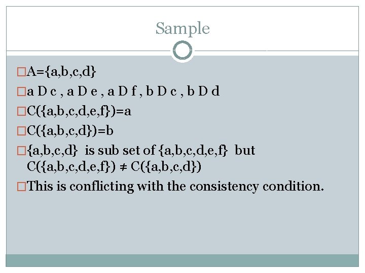 Sample �A={a, b, c, d} �a D c , a D e , a