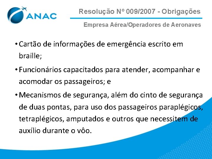 Resolução Nº 009/2007 - Obrigações Empresa Aérea/Operadores de Aeronaves • Cartão de informações de