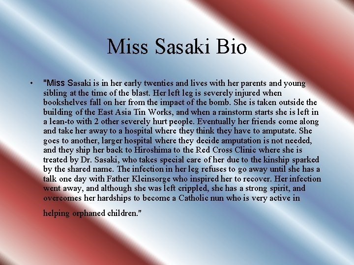 Miss Sasaki Bio • "Miss Sasaki is in her early twenties and lives with