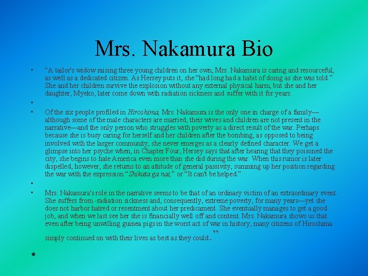 Mrs. Nakamura Bio • • • “A tailor's widow raising three young children on