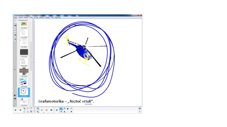 Grafomotorika – „Roztoč vrtuli“. 