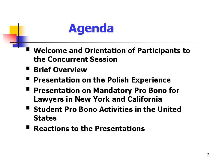 Agenda § Welcome and Orientation of Participants to § § § the Concurrent Session