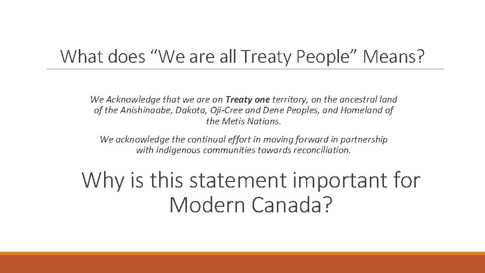What does “We are all Treaty People” Means? We Acknowledge that we are on