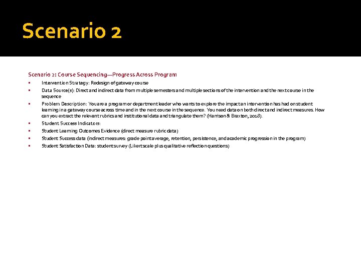 Scenario 2: Course Sequencing—Progress Across Program Intervention Strategy: Redesign of gateway course Data Source(s):