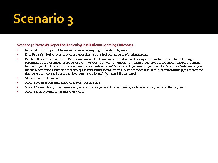 Scenario 3: Provost’s Report on Achieving Institutional Learning Outcomes Intervention Strategy: Institution-wide curriculum mapping