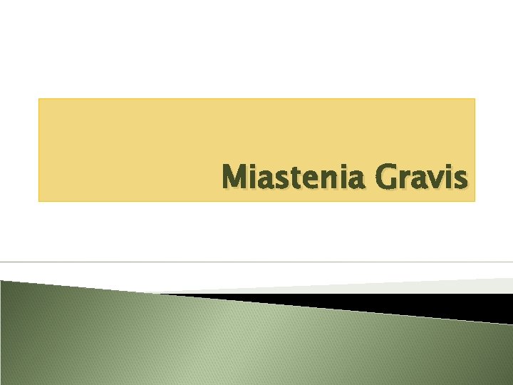 Miastenia Gravis 