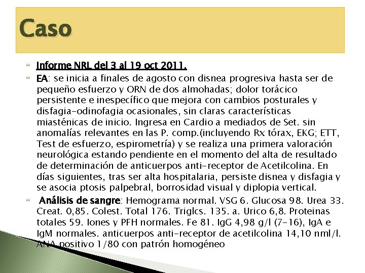 Caso Informe NRL del 3 al 19 oct 2011. EA: se inicia a finales