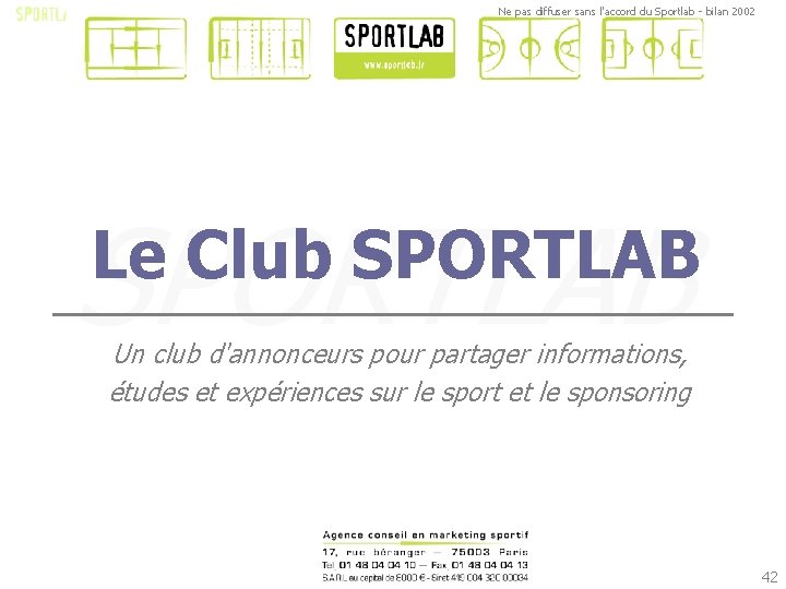 Ne pas diffuser sans l'accord du Sportlab - bilan 2002 SPORTLAB Le Club SPORTLAB