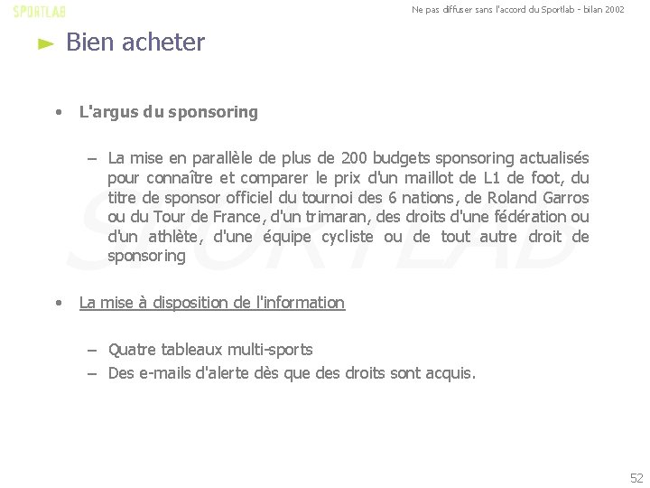 Ne pas diffuser sans l'accord du Sportlab - bilan 2002 Bien acheter • L'argus