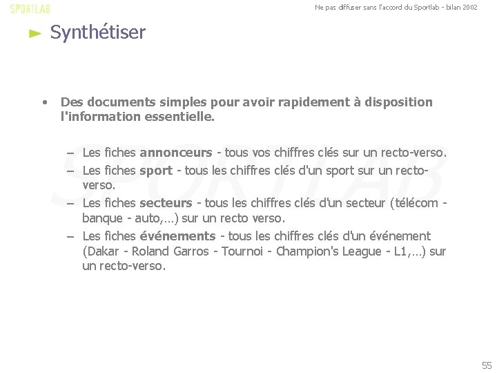 Ne pas diffuser sans l'accord du Sportlab - bilan 2002 Synthétiser • Des documents