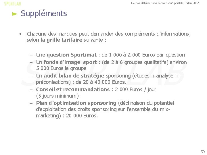 Ne pas diffuser sans l'accord du Sportlab - bilan 2002 Suppléments • Chacune des