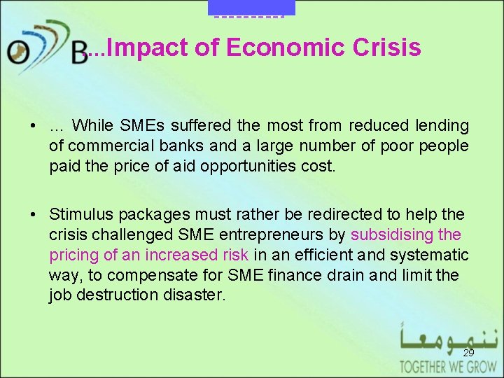 DRAFT . . Impact of Economic Crisis • … While SMEs suffered the most