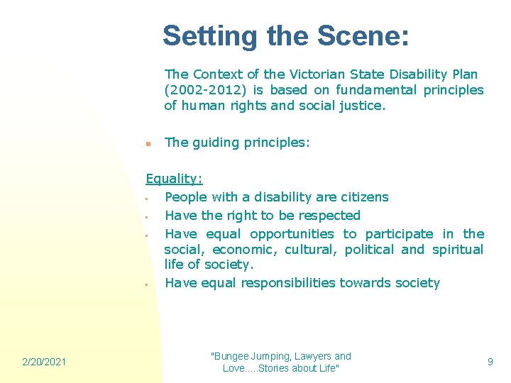 Setting the Scene: The Context of the Victorian State Disability Plan (2002 -2012) is