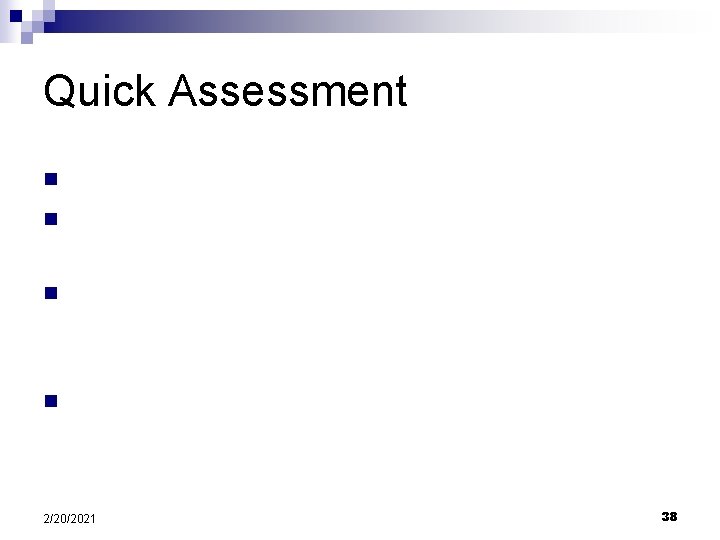 Quick Assessment Review the “Worldviews” n In four ways, compare or contrast the Environmental