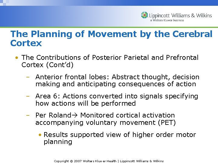 The Planning of Movement by the Cerebral Cortex • The Contributions of Posterior Parietal